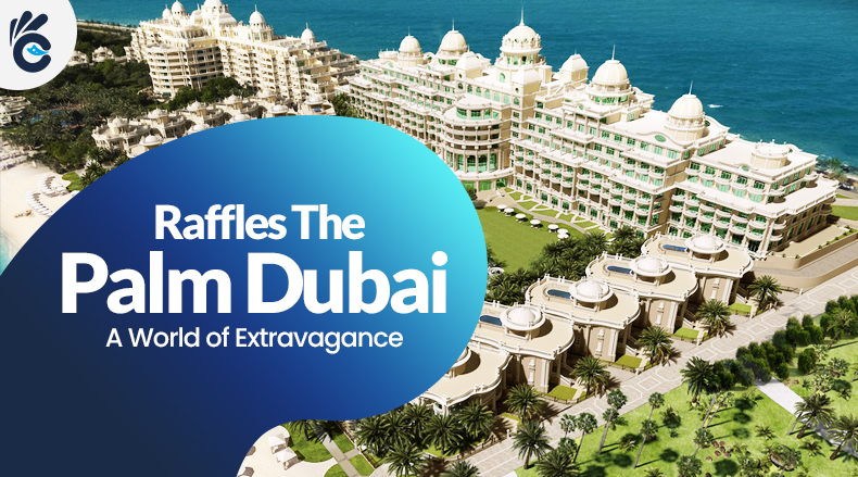 Exploring Raffles The Palm Dubai through CollectYourTicket