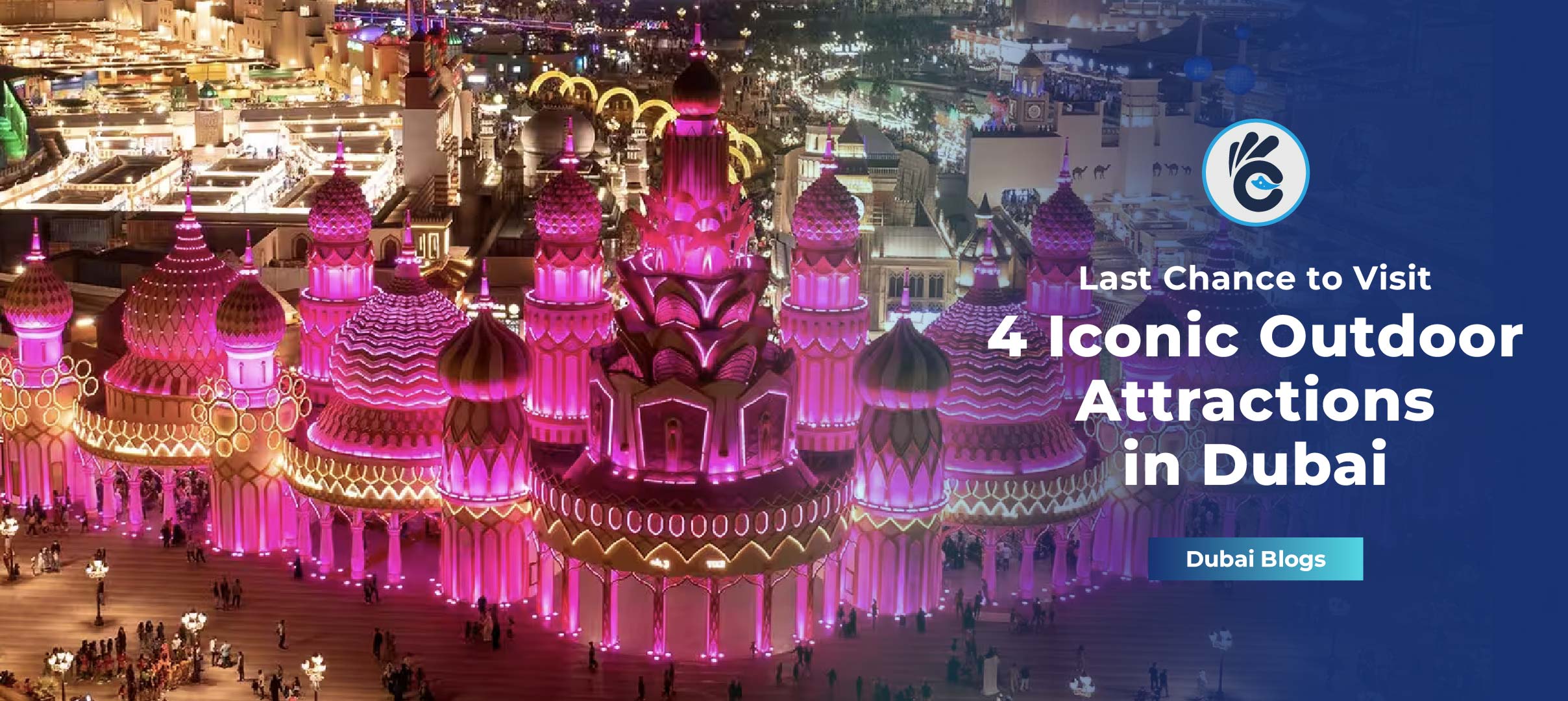 Last Chance to Visit These 4 Iconic Outdoor Attractions in Dubai